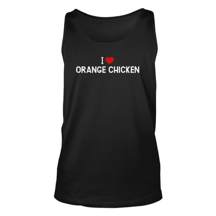 I Love Orange Chicken  - Chinese Food Unisex Tank Top