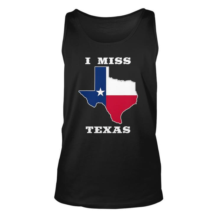 I Miss Texas Texas Flag Unisex Tank Top