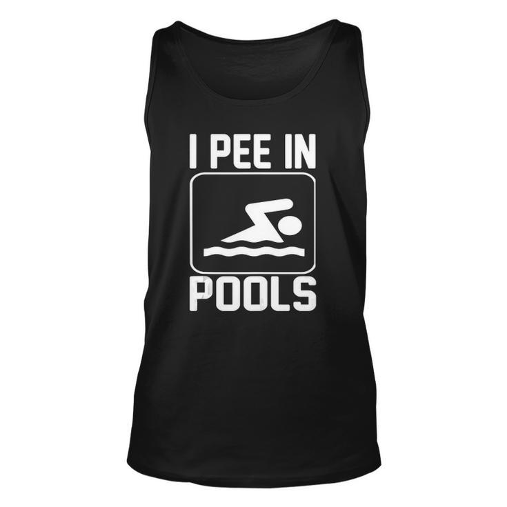 I Pee In Pools Funny Unisex Tank Top