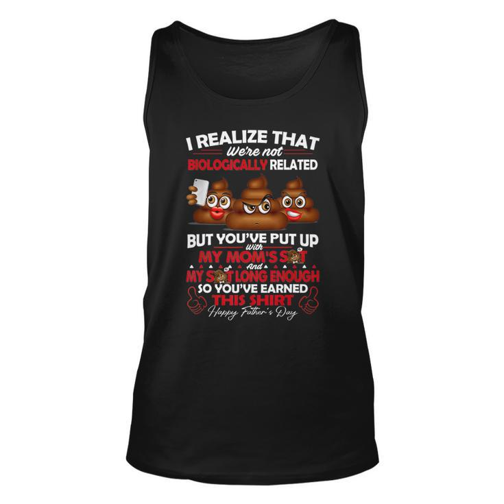 I Realize That Were Not Biologically Related Fathers Day Unisex Tank Top