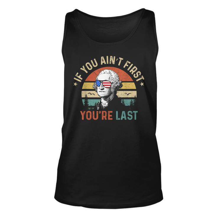 If You Aint First Youre Last George Washington Sunglasses  Unisex Tank Top