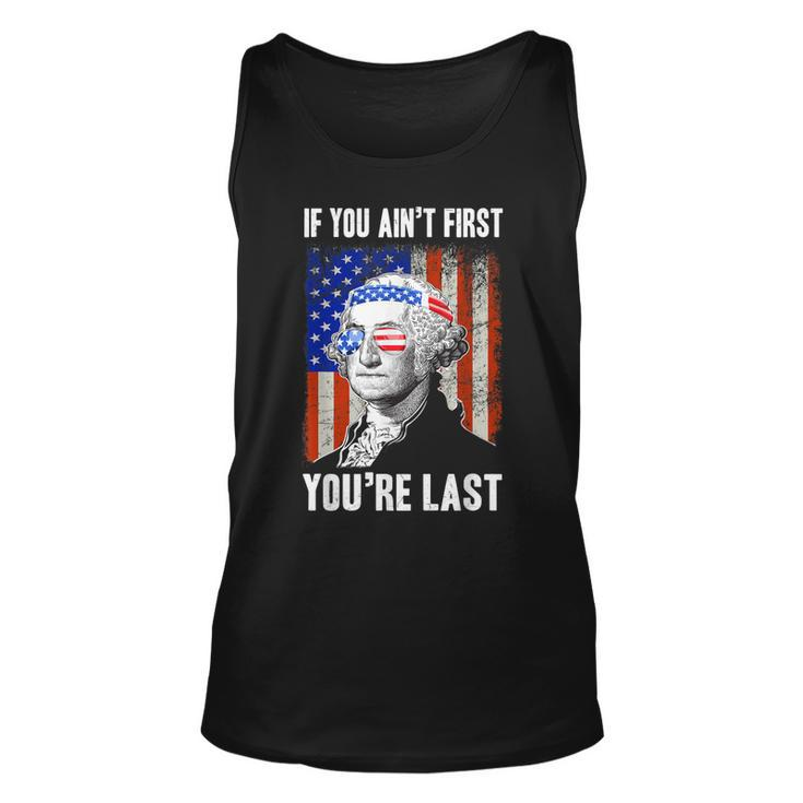 If You Aint First Youre Last George Washington Sunglasses  Unisex Tank Top