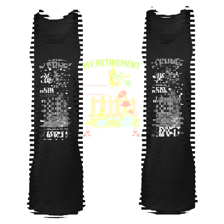 Ill Be In My Garden Office Retirement Gardening Unisex Tank Top