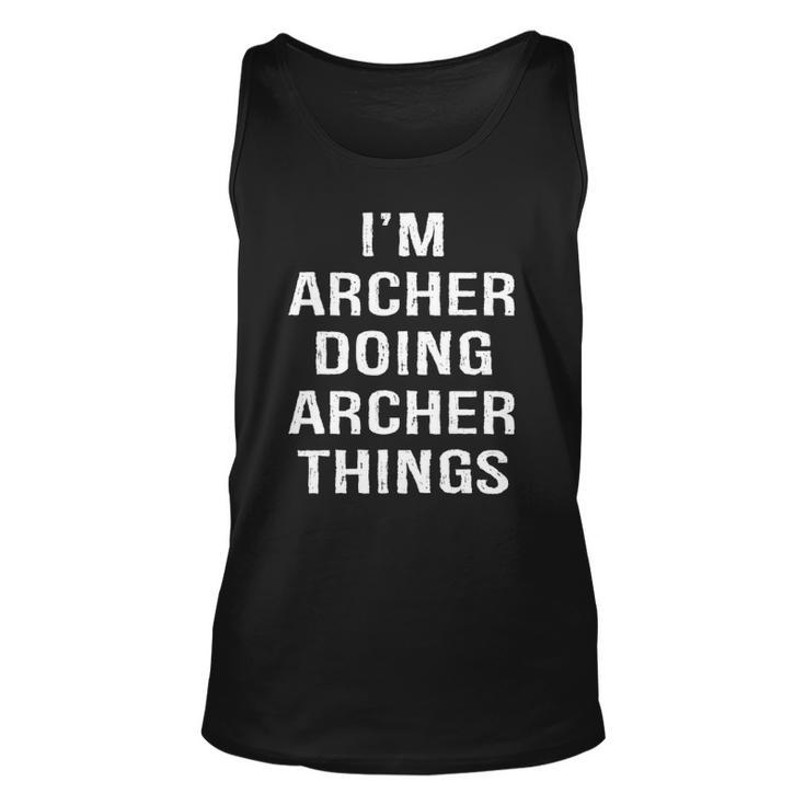 Im Archer Doing Archer Things Name Birthday Unisex Tank Top