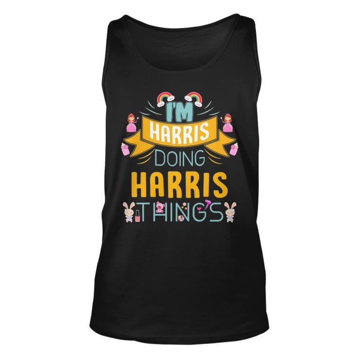 Im Harris Doing Harris Things Harris Shirt  For Harris  Unisex Tank Top