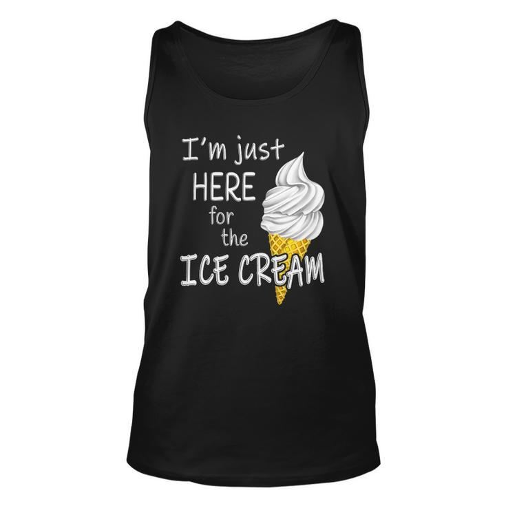 Im Just Here For The Ice Cream Summer Funny Cute Vanilla Unisex Tank Top