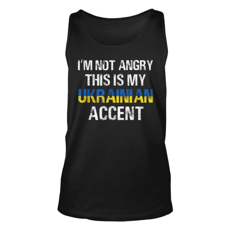 Im Not Angry This Is My Ukrainian Accent Roots Ukraine Pride  Unisex Tank Top