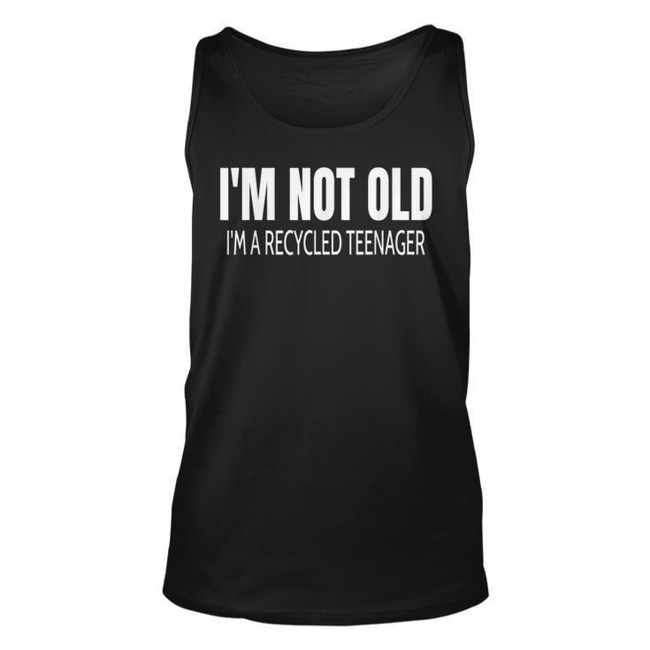Im Not Old Quote Funny Old People Joke Gag Gift Unisex Tank Top