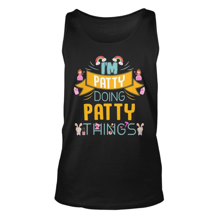 Im Patty Doing Patty Things Patty Shirt  For Patty  Unisex Tank Top