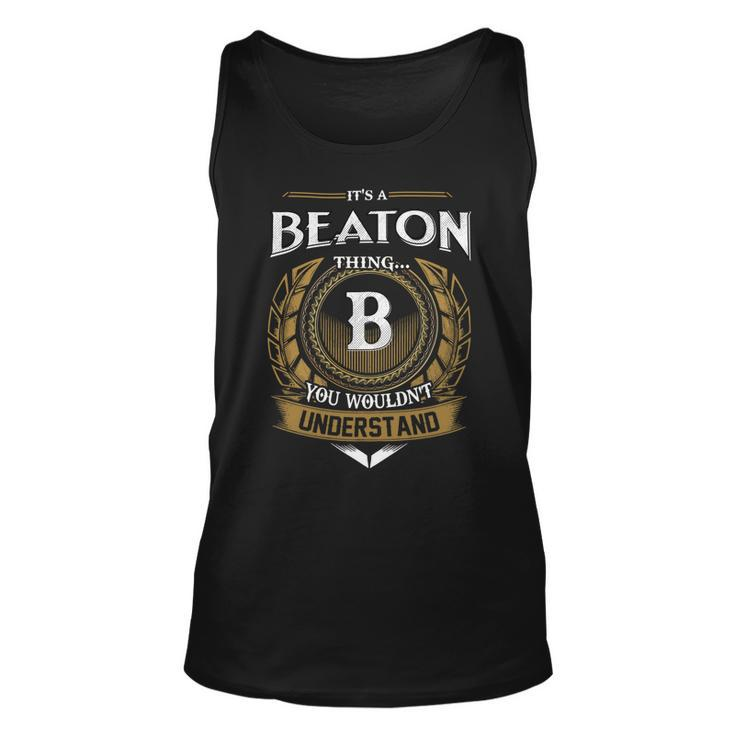 Its A Beaton Thing You Wouldnt Understand Name  Unisex Tank Top