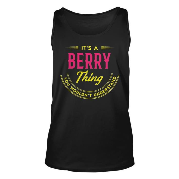 Its A Berry Thing You Wouldnt Understand Shirt Personalized Name Gifts T Shirt Shirts With Name Printed Berry  Unisex Tank Top