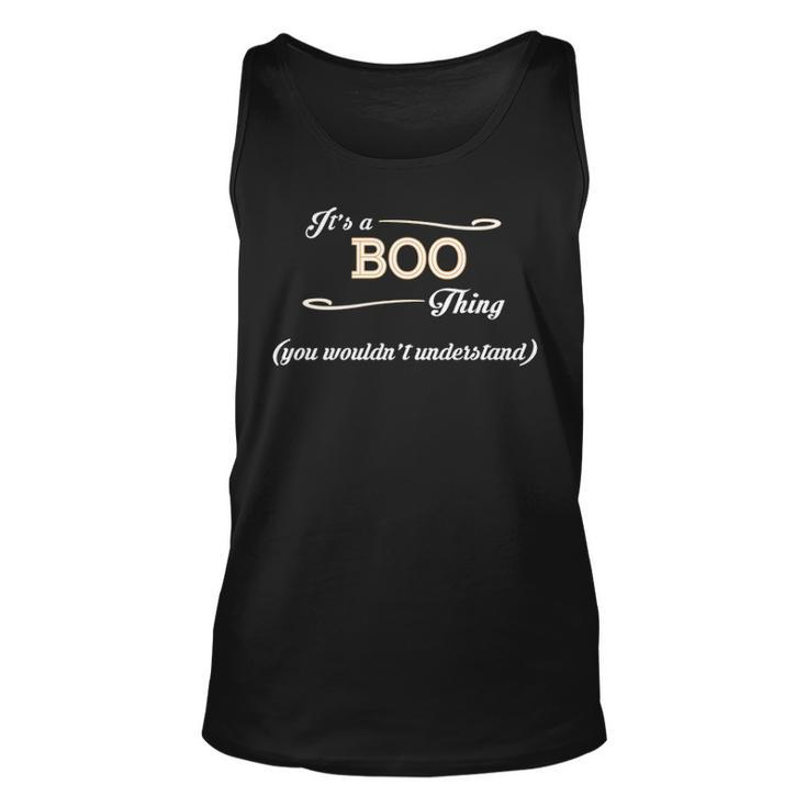 Its A Boo Thing You Wouldnt Understand T Shirt Boo Shirt  For Boo  Unisex Tank Top