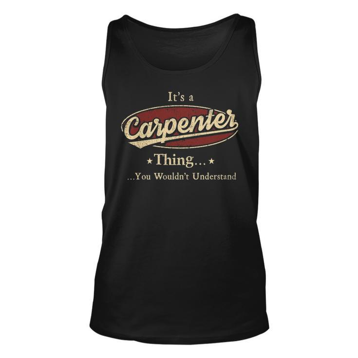 Its A Carpenter Thing You Wouldnt Understand Shirt Personalized Name GiftsShirt Shirts With Name Printed Carpenter Unisex Tank Top