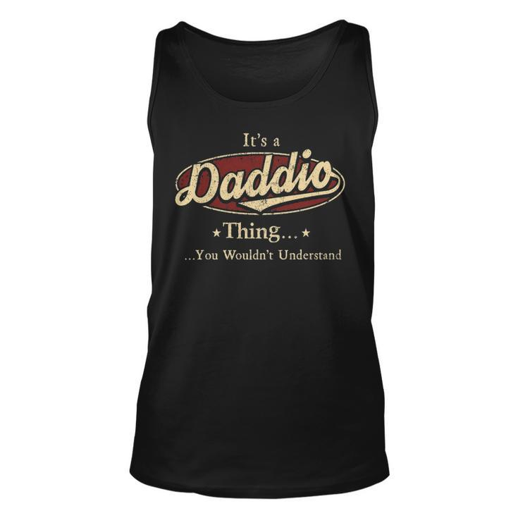 Its A Daddio Thing You Wouldnt Understand Shirt Personalized Name Gifts T Shirt Shirts With Name Printed Daddio Unisex Tank Top