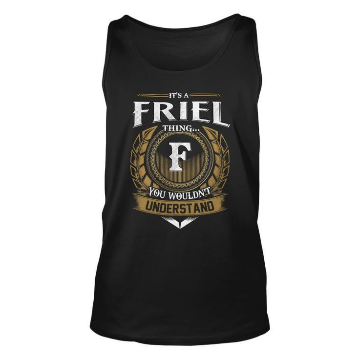 Its A Friel Thing You Wouldnt Understand Name  Unisex Tank Top