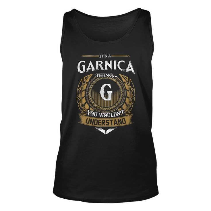 Its A Garnica Thing You Wouldnt Understand Name  Unisex Tank Top