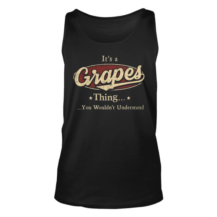 Its A Grapes Thing You Wouldnt Understand Shirt Personalized Name Gifts T Shirt Shirts With Name Printed Grapes Unisex Tank Top