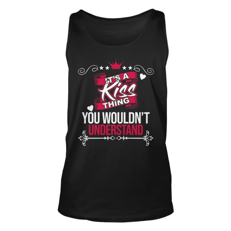 Its A Kiss Thing You Wouldnt Understand T Shirt Kiss Shirt  For Kiss  Unisex Tank Top