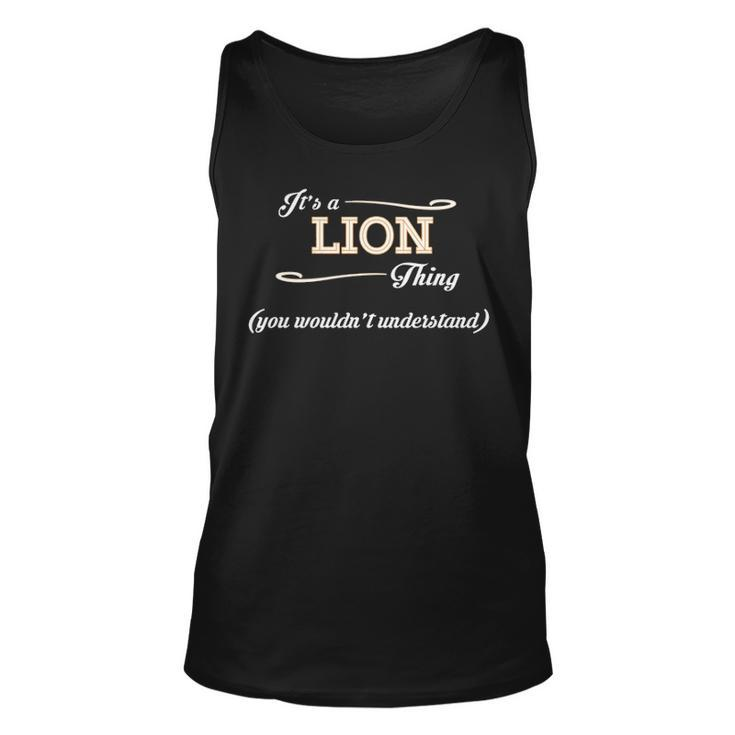 Its A Lion Thing You Wouldnt Understand T Shirt Lion Shirt  For Lion  Unisex Tank Top