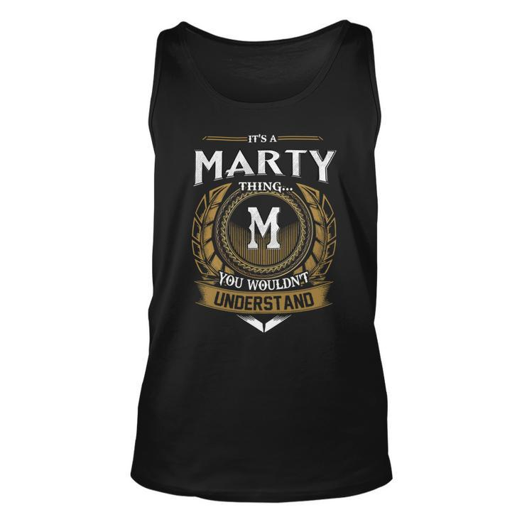 Its A Marty Thing You Wouldnt Understand Name  Unisex Tank Top
