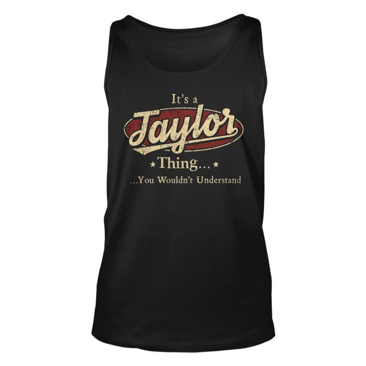 Its A Taylor Thing Mug Personalized Name Gifts T Shirt Name Print T Shirts Shirts With Name Taylor Copy Unisex Tank Top