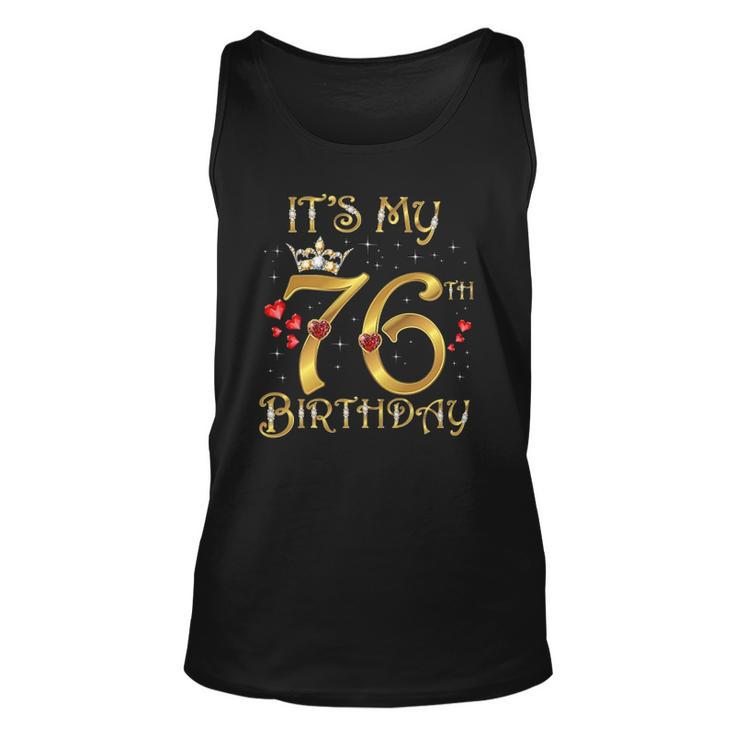 Its My 76Th Birthday 76 Years Old 76Th Birthday Queen Unisex Tank Top