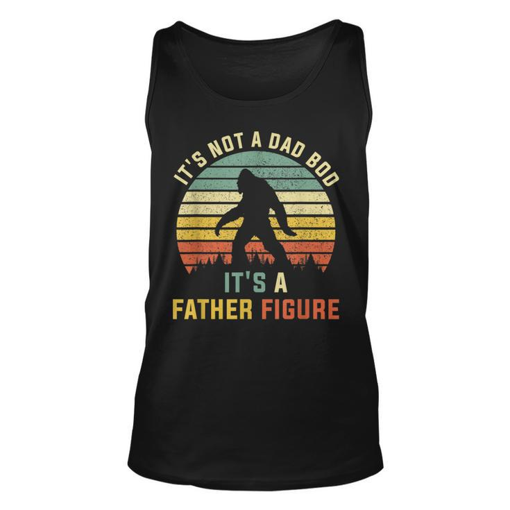 Its Not A Dad Bod Its A Father Figure Dad Bod Father Figure Tank Top