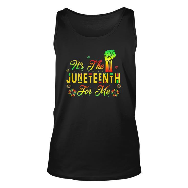Its The Juneteenth For Me Free-Ish Since 1865 Independence  Unisex Tank Top