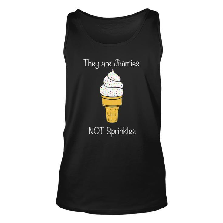 Jimmies Not Sprinkles Ice Cream Cone Unisex Tank Top