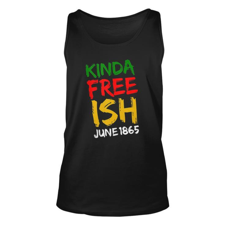 Juneteenth Free-Ish African American Melanin Pride 2X Gift  Unisex Tank Top