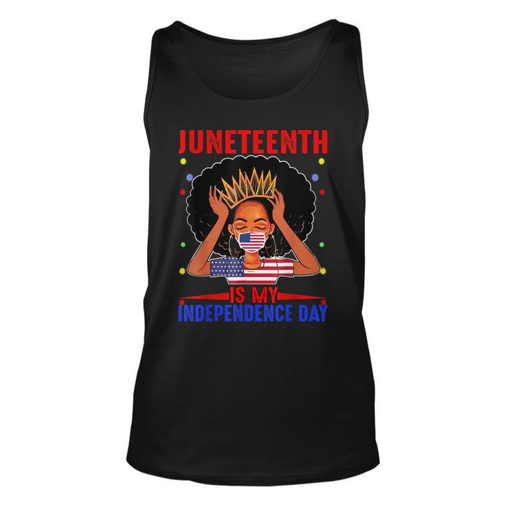 Juneteenth Is My Independence Day 4Th July Black Afro Flag   Unisex Tank Top
