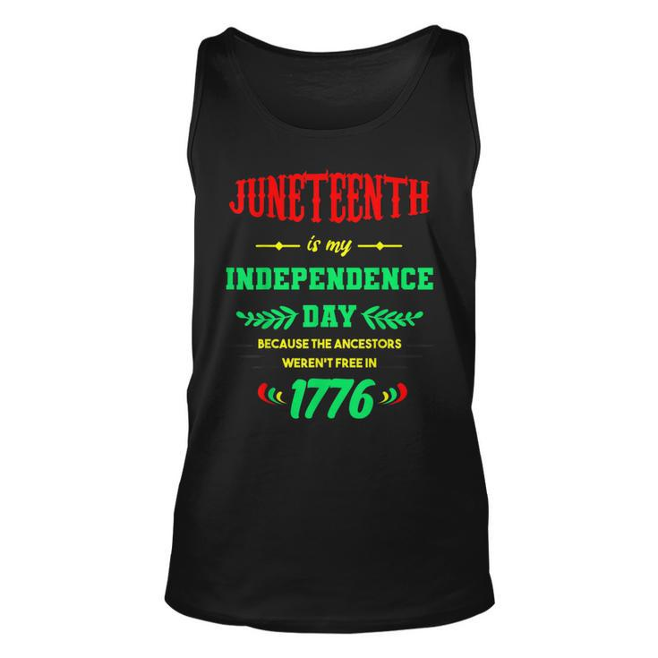 Juneteenth Is My Independence Day Black Unisex Tank Top