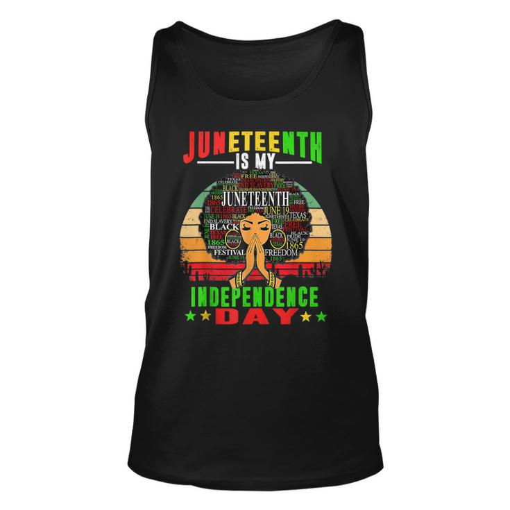 Juneteenth Is My Independence Day Black Women 4Th Of July   Unisex Tank Top