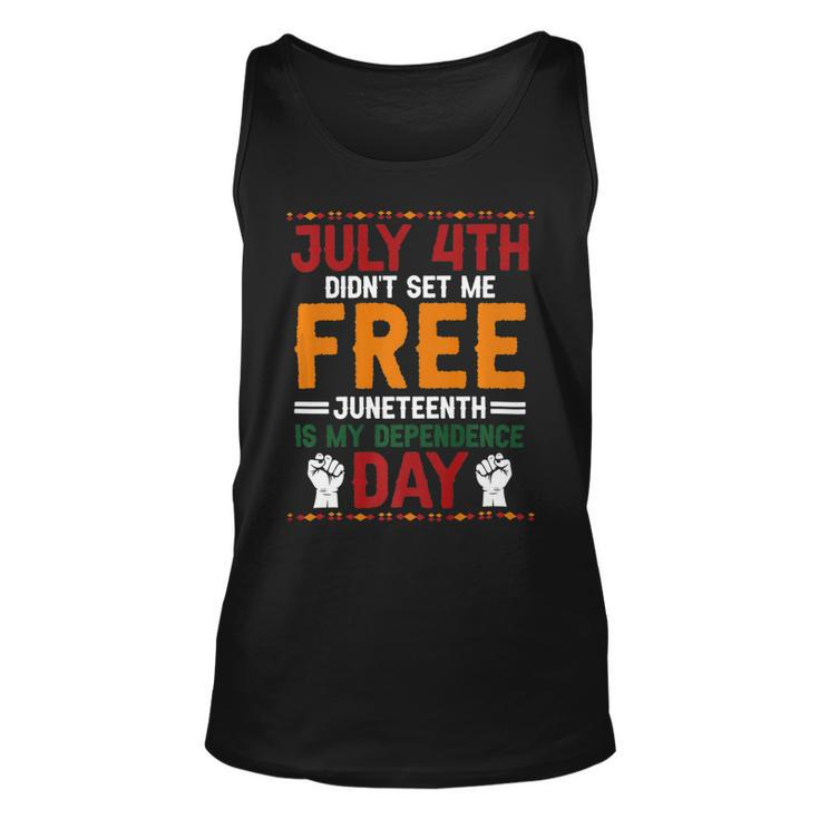 Juneteenth Is My Independence Day Not July 4Th Premium Shirt  Hh220527027 Unisex Tank Top