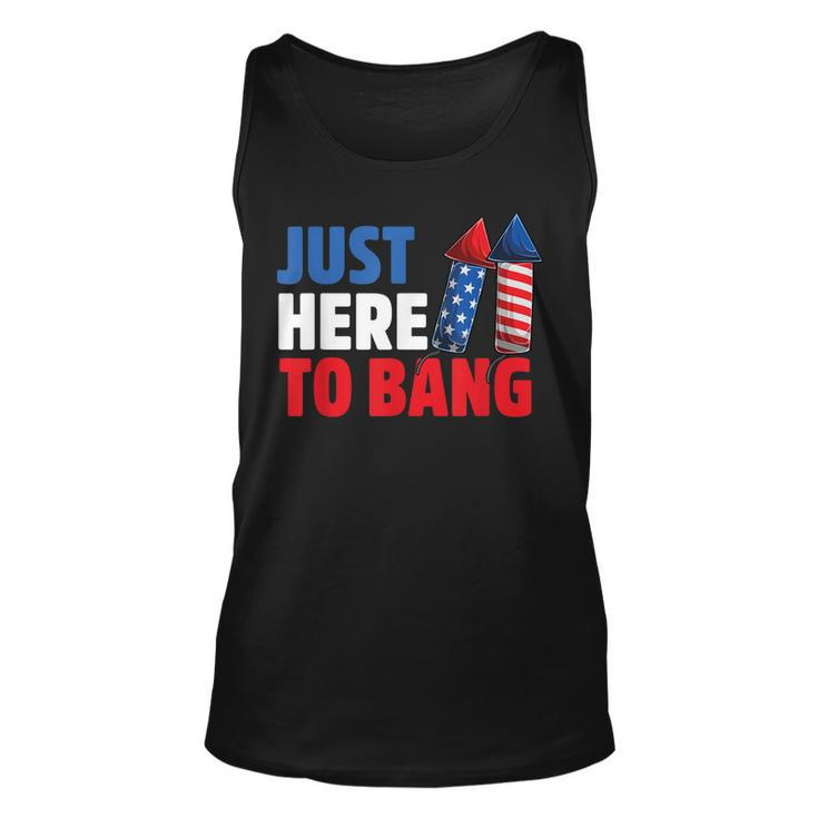 Just Here To Bang 4Th Of July Fireworks  V2 Unisex Tank Top