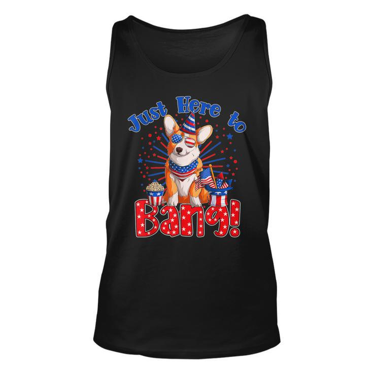 Just Here To Bang Funny Fourth Of July 4Th Of July Corgi  Unisex Tank Top