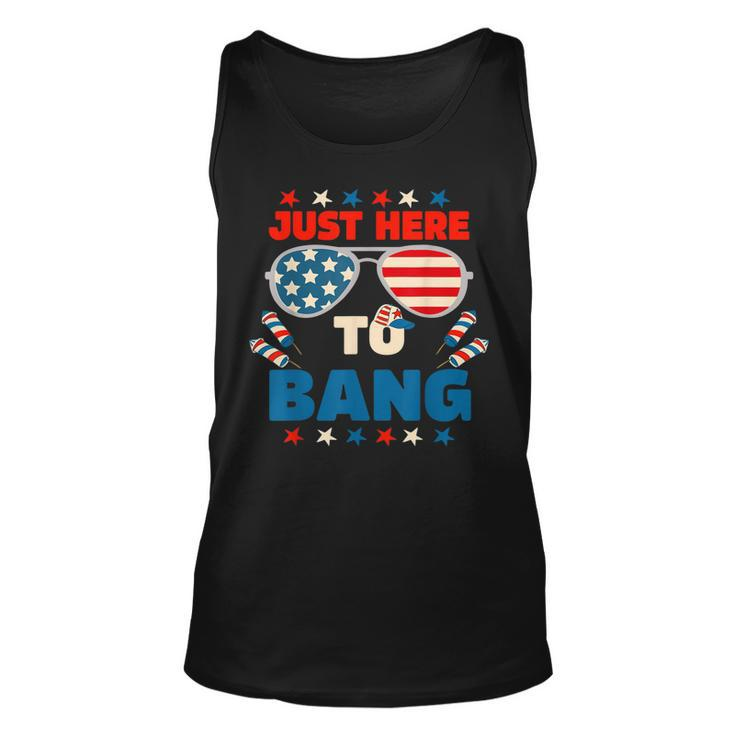 Just Here To Bang  Men Just Here To Bang 4Th Of July  Unisex Tank Top