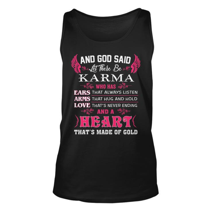 Karma Name Gift   And God Said Let There Be Karma Unisex Tank Top