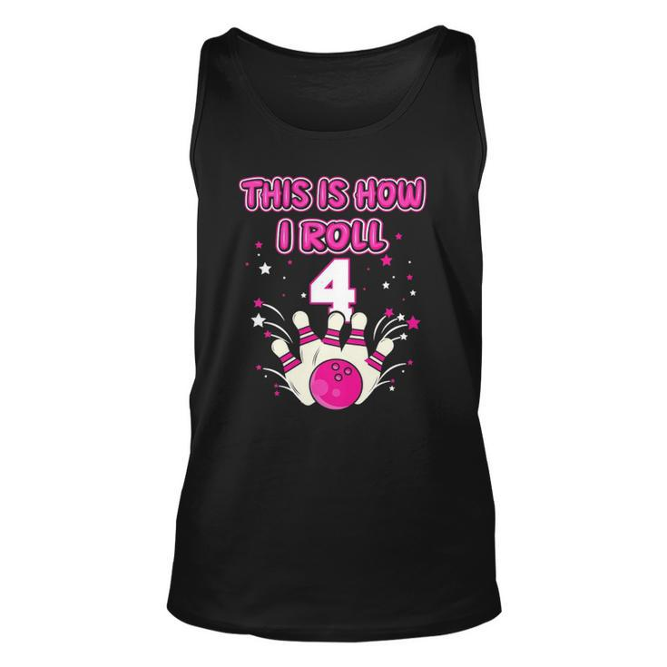 Kids 4 Years Old This Is How I Roll 4Th Bowling Girls Birthday Tank Top