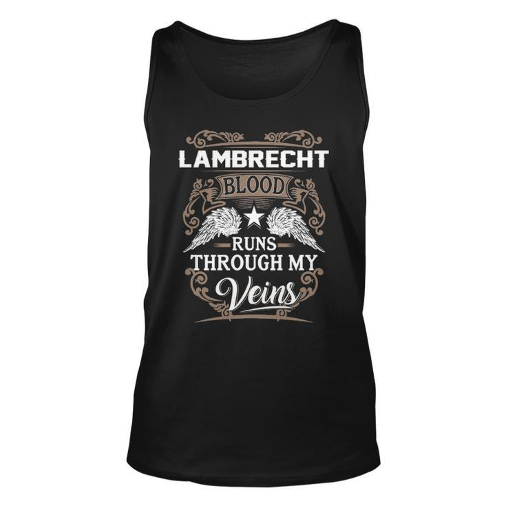 Lambrecht Name Gift   Lambrecht Blood Runs Through My Veins Unisex Tank Top