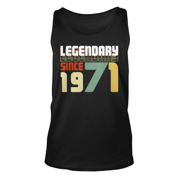 Legendary Since 1971 50Th Birthday Gift Fifty Anniversary  Unisex Tank Top
