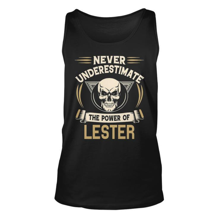 Lester Name Gift   Never Underestimate The Power Of Lester Unisex Tank Top