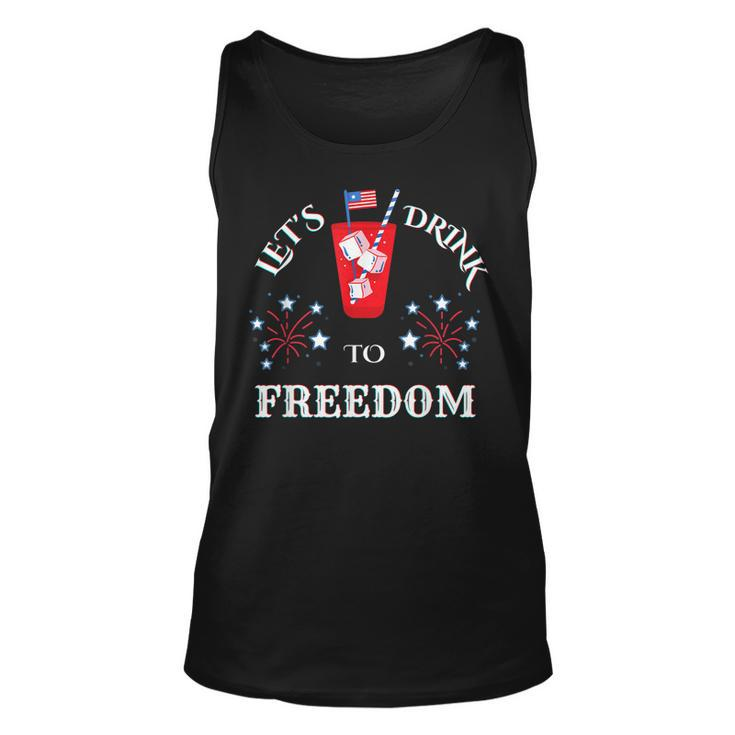 Lets Drink To Freedom Firework Patriotic 4Th Of July  Unisex Tank Top