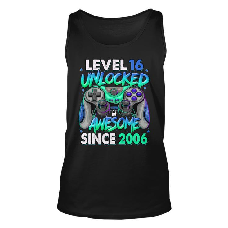 Level 16 Unlocked Awesome Since 2006 16Th Birthday Gaming V2 Unisex Tank Top