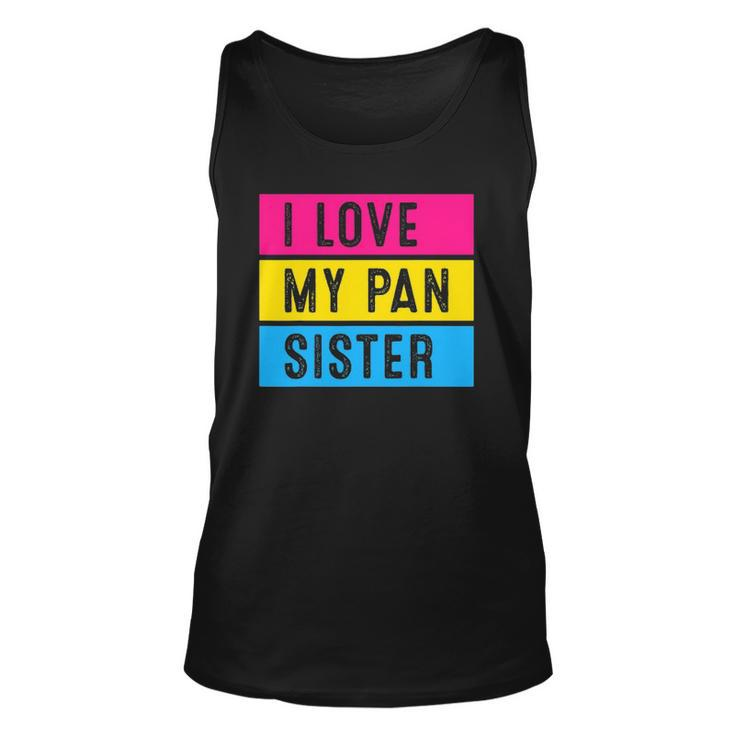 Lgbt Pride Love My Pan Sister Pansexual Family Support Unisex Tank Top