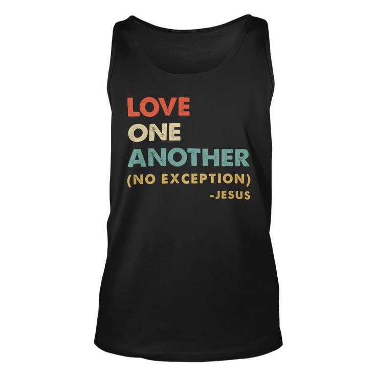 Love One Another No Exceptions Jesus Christ Christian Lover 260220B Unisex Tank Top
