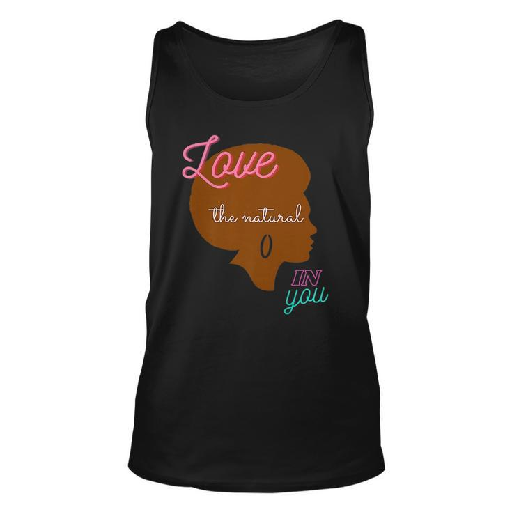 Love The Natural In You  Unisex Tank Top