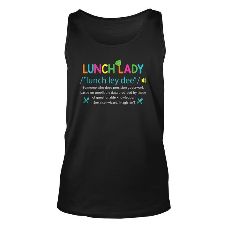 Lunch Lady Definition Funny Lunch Lady Appreciation Unisex Tank Top