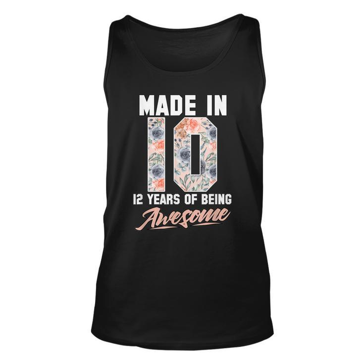 Made In 2010 12 Years Of Being Awesome 12Th Birthday Flowers  Unisex Tank Top
