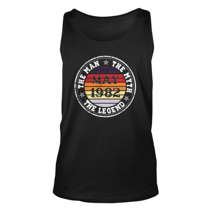 Man Myth Legend May 1982 40Th Birthday Gift 40 Years Old Unisex Tank Top